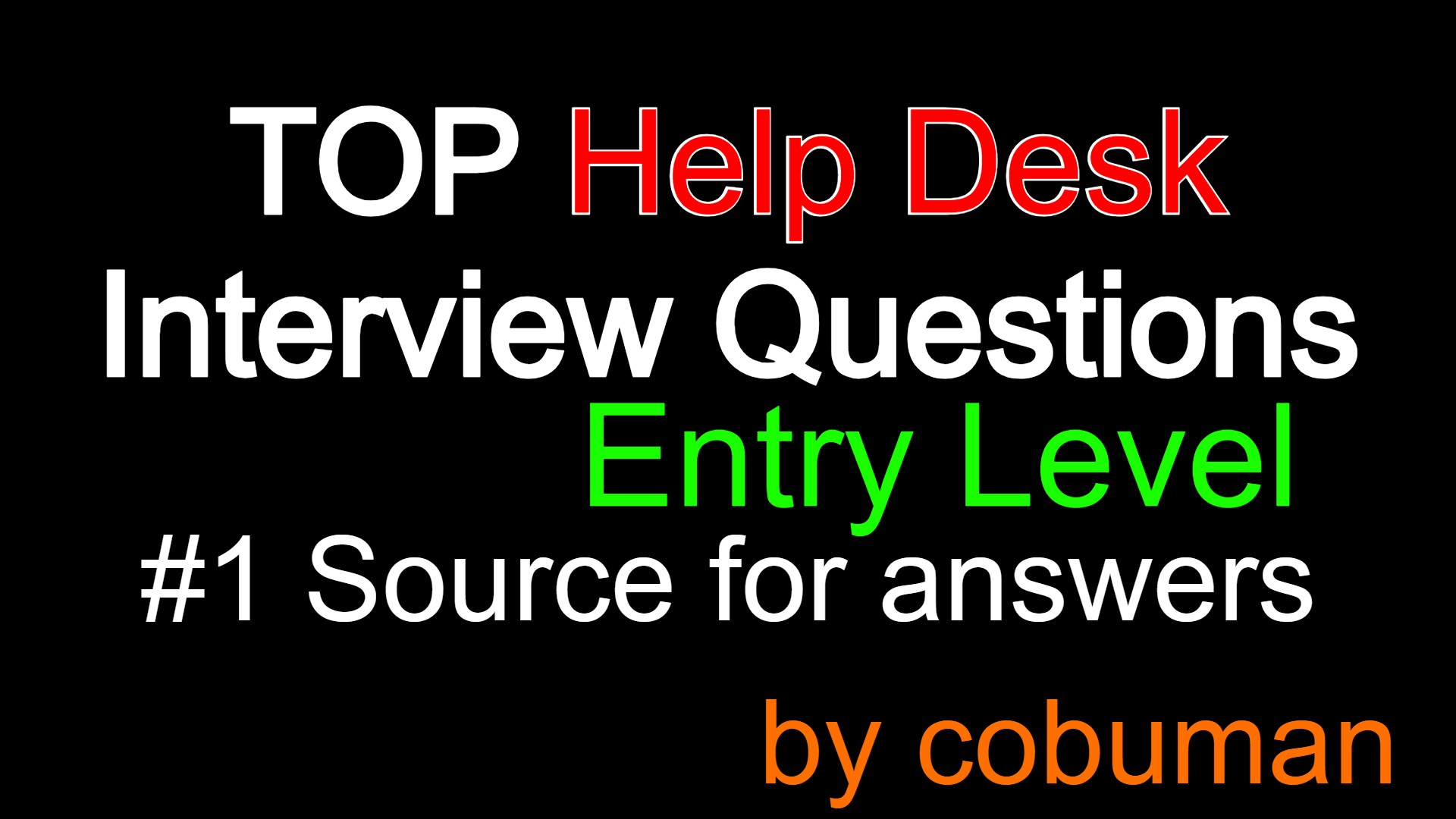 How to Answer Entry Level Help Desk Interview Questions and Ace the Interview, free study guide