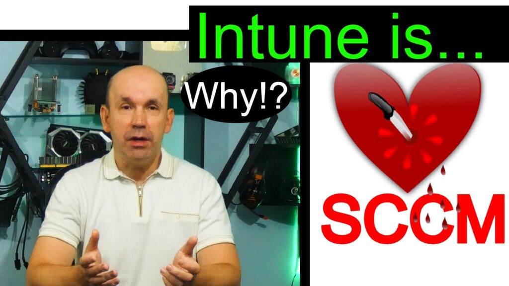 Intune is killing SCCM and here is why Intune is killing SCCM and here is why