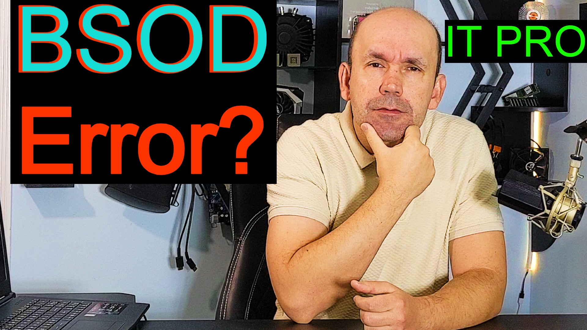 Secret of IT Professionals, The most common error in IT Support is BSOD and how to troubleshoot.